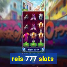 reis 777 slots